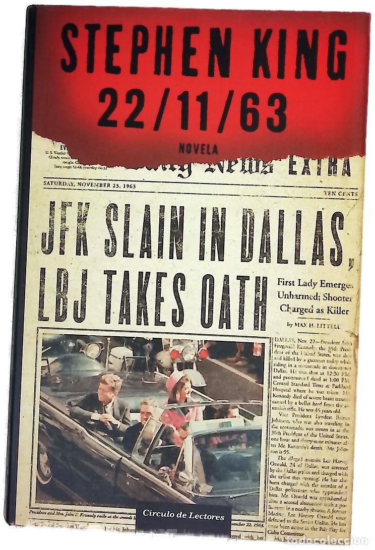 Libri di seconda mano: 22/11/63 - King, Stephen; Dols Gallardo, Gabriel; Hern&aacute;ndez Send&iacute;n, Jos&eacute; &Oacute;scar