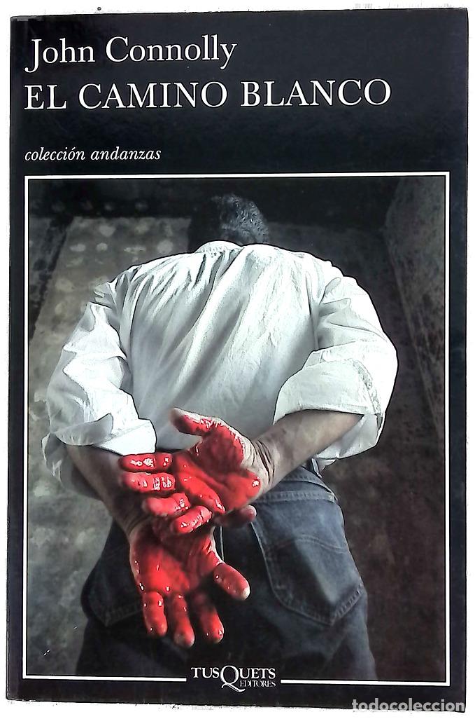Libros: El camino blanco - Connolly, John