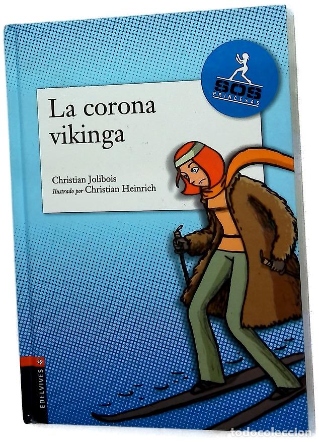 Libros: La corona vikinga - Jolibois, Christian; Heinrich, Christian
