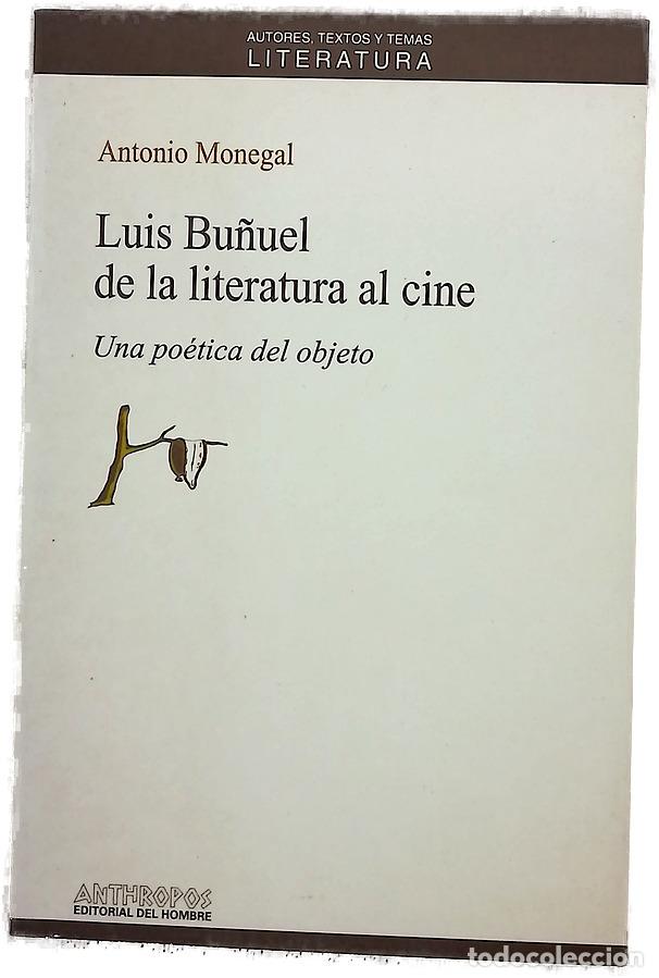Libros: Luis Bu&ntilde;uel de la literatura al cine una po&eacute;tica del objeto