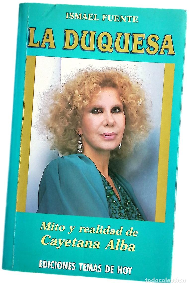 Libros: La duquesa mito y realidad de Cayetana Alba