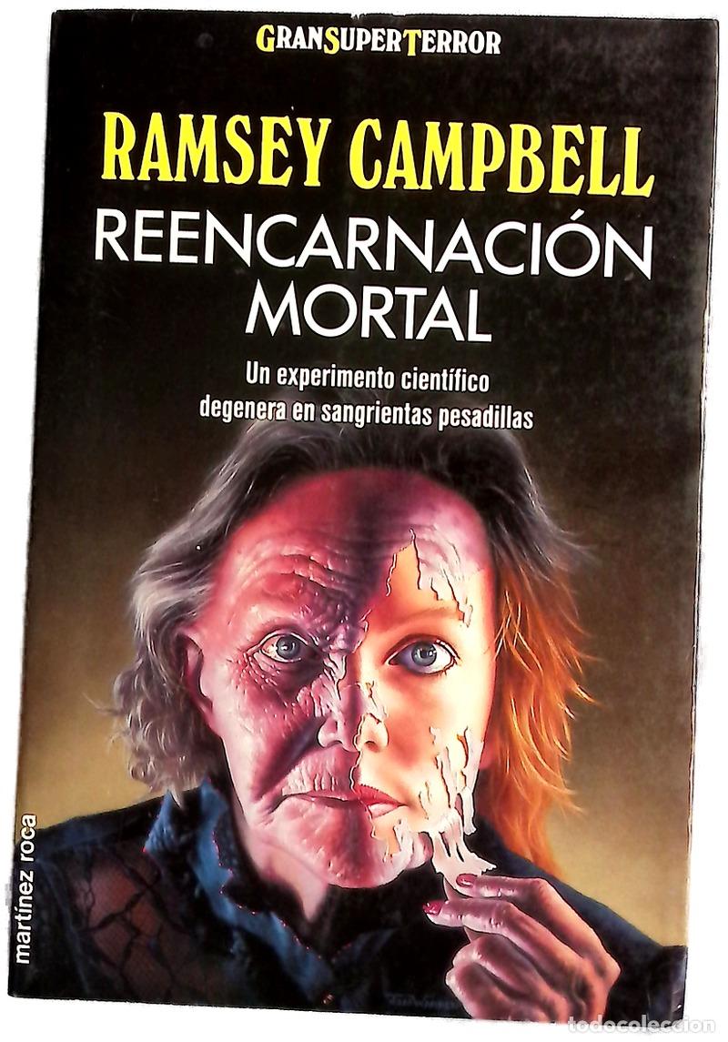 Libros: Reencarnaci&oacute;n mortal - Campbell, Ramsey; Murillo, Eduardo G