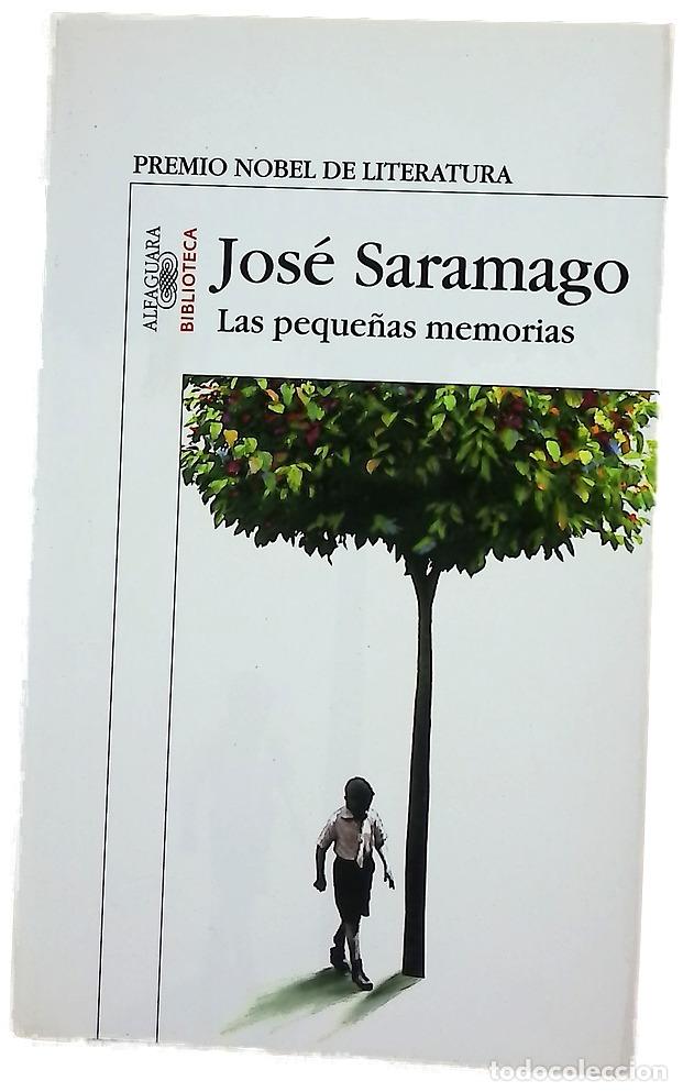 Libros: Las peque&ntilde;as memorias - Saramago, Jos&eacute;