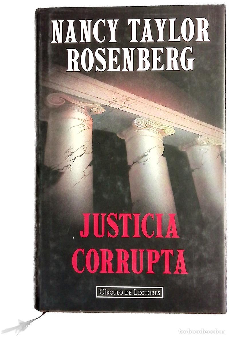 Libros: Justicia corrupta - Rosenberg, Nancy Taylor