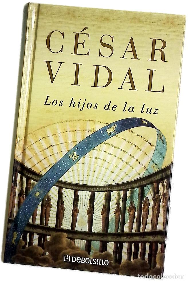 B&uuml;cher: Los hijos de la luz - Vidal, C&eacute;sar