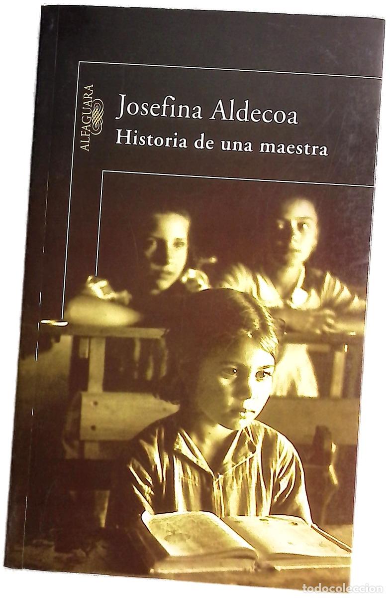 B&uuml;cher: Historia de una maestra - Aldecoa, Josefina