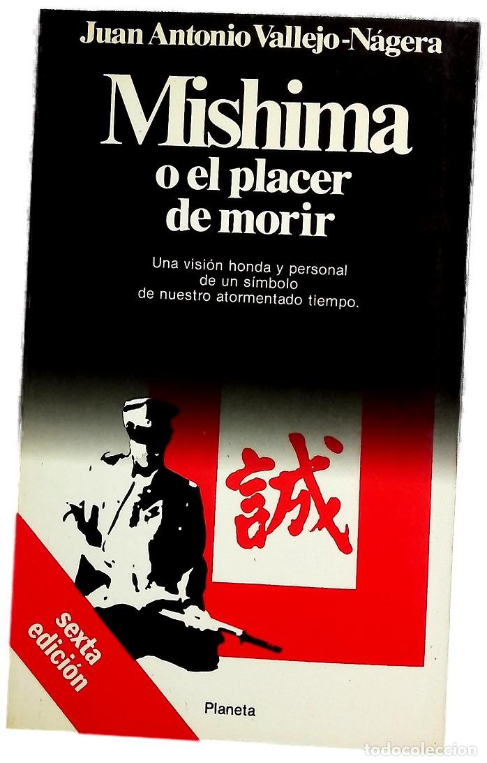 B&uuml;cher: Mishima o El placer de morir