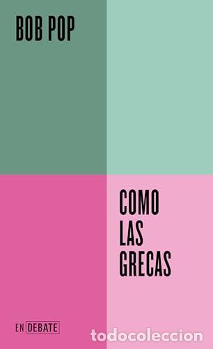 B&uuml;cher: COMO LAS GRECAS - BOB POP