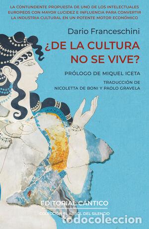 Livres: DE LA CULTURA NO SE VIVE?. - FRANCESCHINI, DARIO