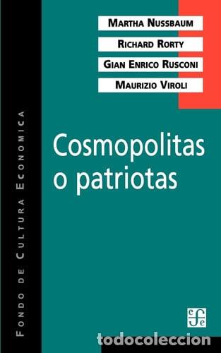 Livres: Cosmopolitas o patriotas - Martha Nussbaum, Richard Rorty, G - Martha Nussbaum, Richard Rorty, Gian
