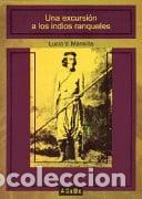 Libros: Una excursi&oacute;n a los indios ranqueles - Lucio V. Mansilla - Lucio V. Mansilla