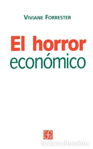 Livros em segunda m&atilde;o: El horror econ&oacute;mico - Viviane Forrester - Viviane Forrester
