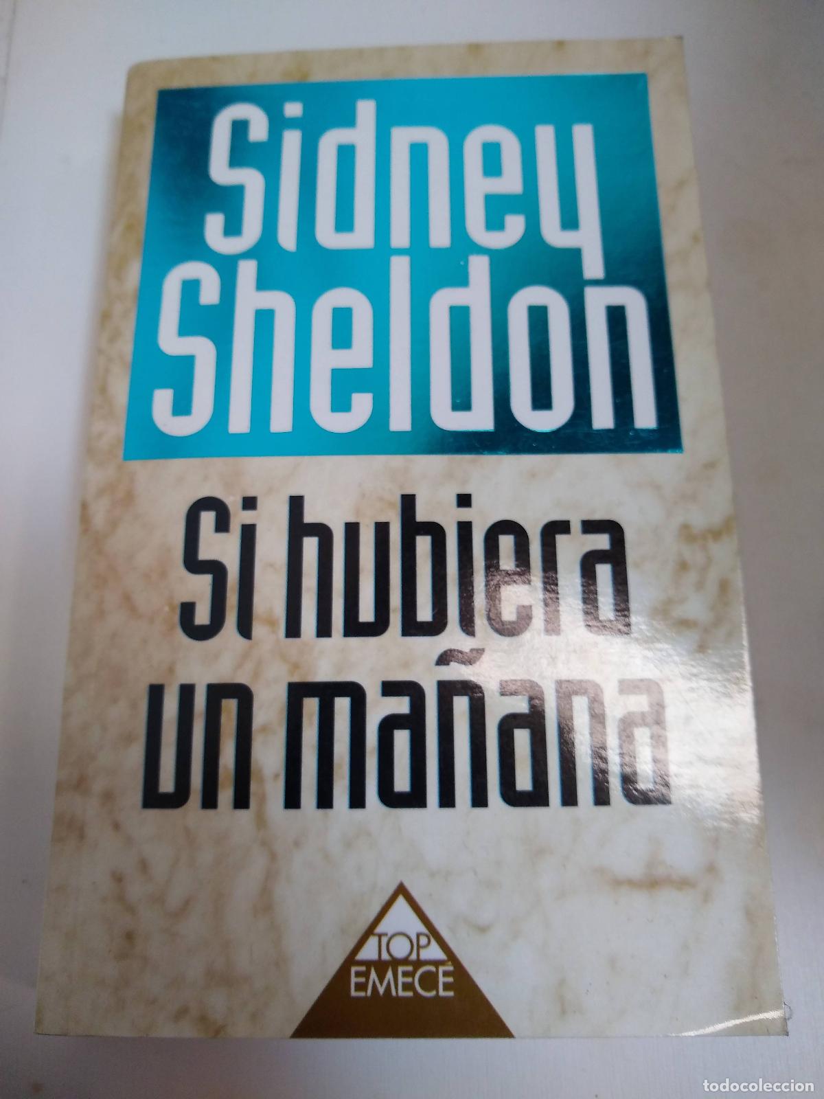 Libri di seconda mano: Si Hubiera Un Ma&ntilde;ana - Sidney Sheldon - Sidney Sheldon