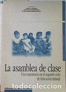 Libros: La Asamblea de Clase Una Experiencia en el Segundo Ciclo de - Carri Gil Cabrera, Francisco Jos&eacute; Redo
