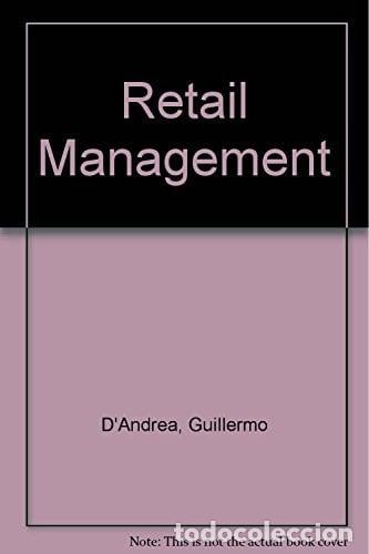 B&uuml;cher: Retail management claves de la estrategia y la gesti&oacute;n minor - Guillermo D'Andrea
