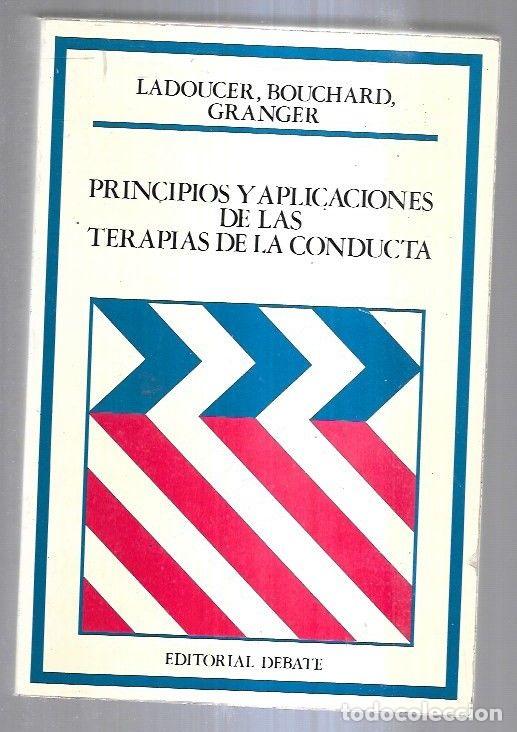 Libros: Principios y Aplicaciones de Las Terapias de la Conducta - M - Marc-Andr&eacute; Bouchard, Luc Granger (Coa