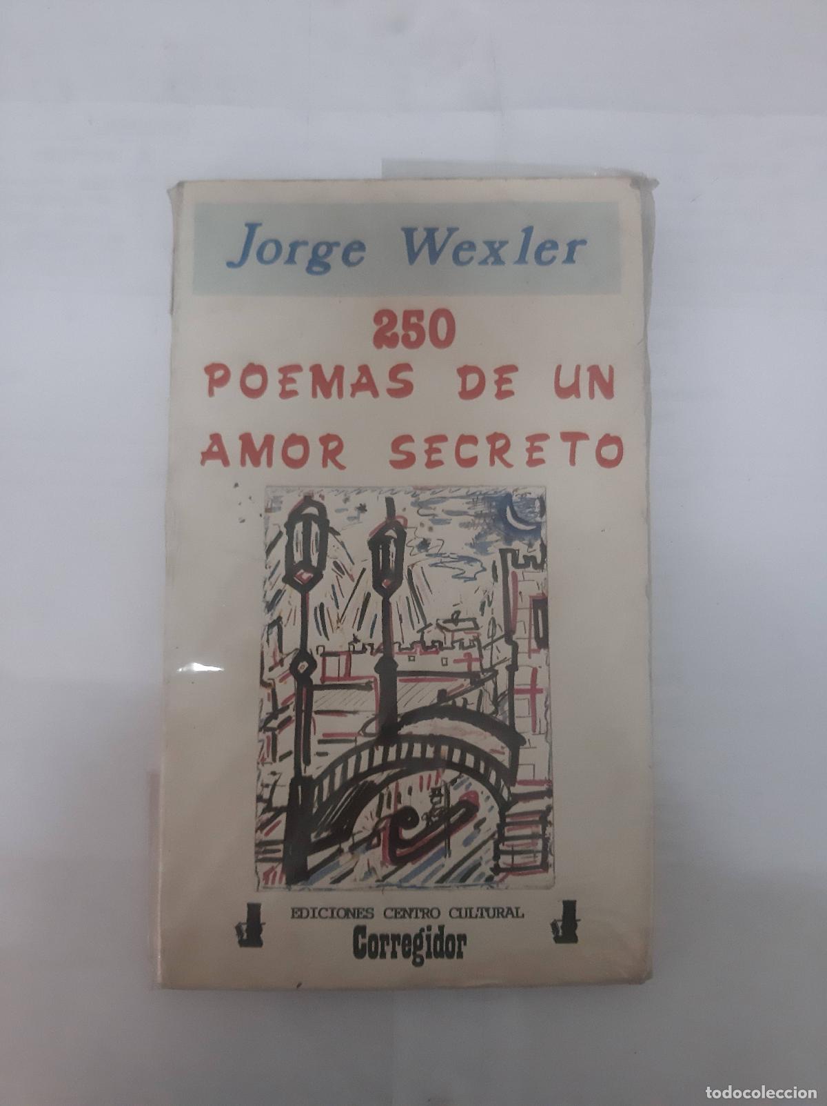 books: 250 poemas de un amor secreto - Jorge Wexler - Jorge Wexler