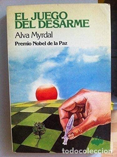 Libros: El juego del desarme - Alva Myrdal - Alva Myrdal