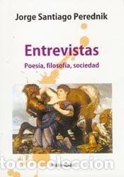 Libros: Entrevistas literatura, filosof&iacute;a, sociedad - Jorge Santiago - Jorge Santiago Perednik