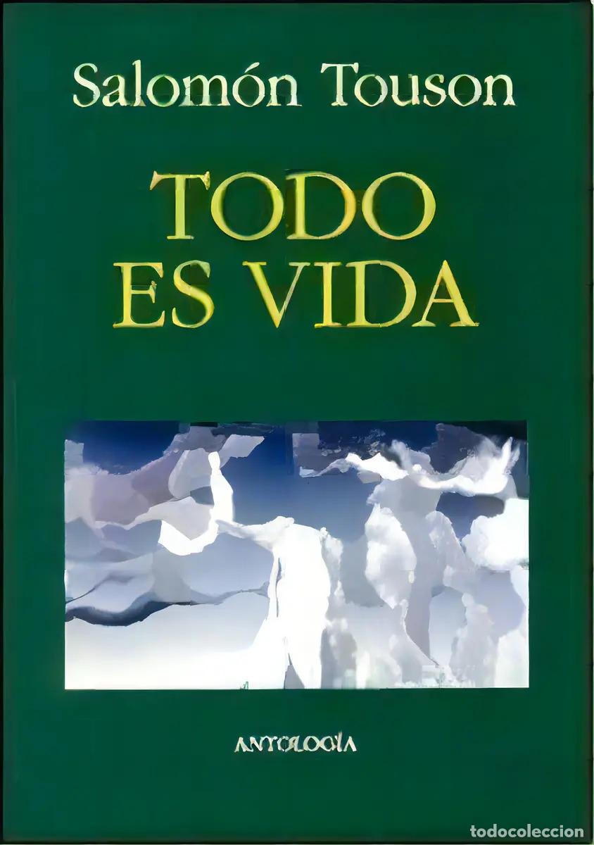 Libros: Todo Es Vida De Salomon Touson, De Salomon Touson. Editorial - Salomon Touson