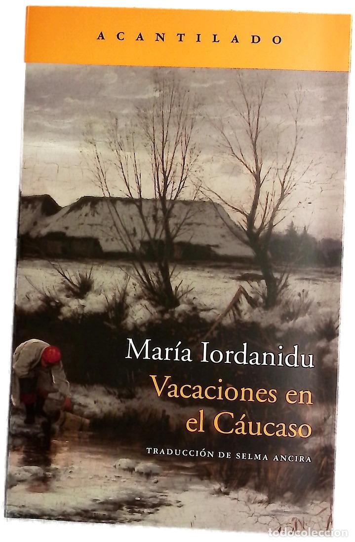 Livres: Vacaciones en el C&aacute;ucaso - Iordanidu, Maria; Ancira, Selma