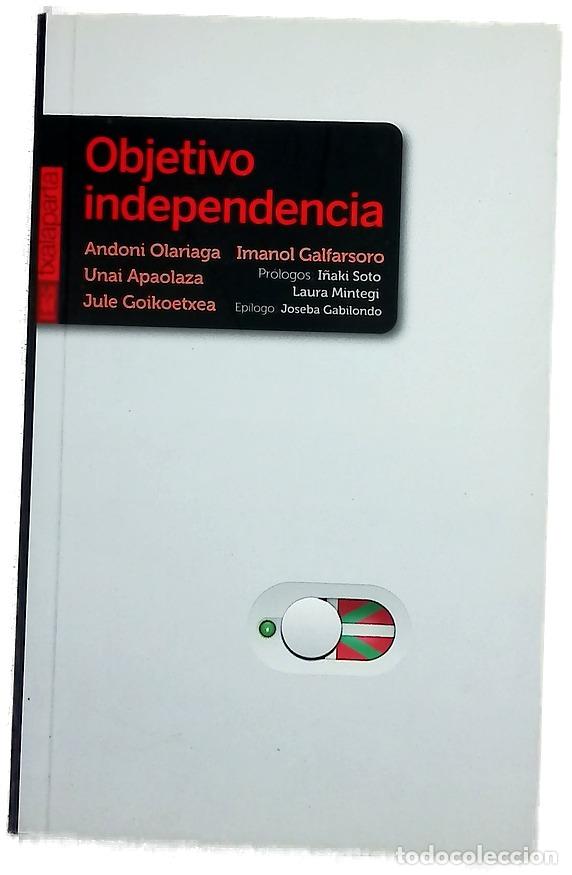 Livros em segunda m&atilde;o: Objetivo Independencia - Olariaga, Andoni
