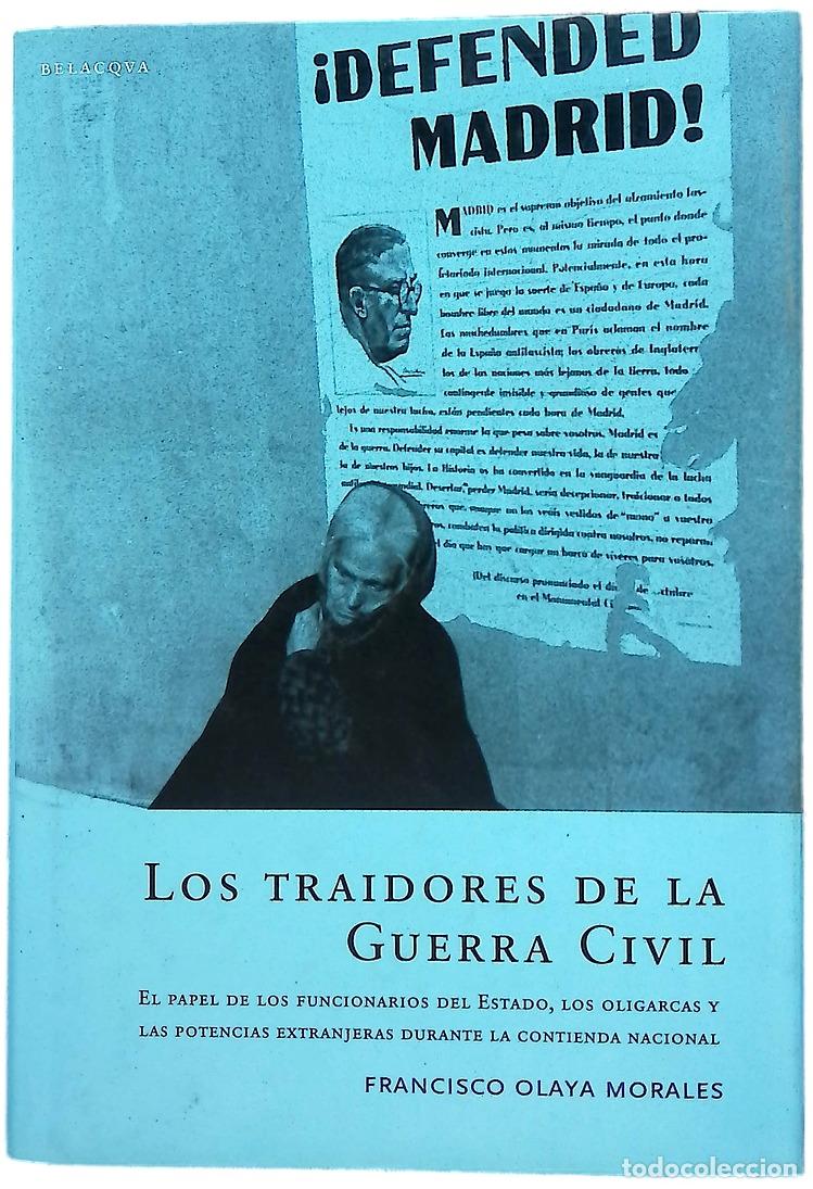 Libros: Los traidores de la Guerra Civil el papel de los funcionarios del Estado, los oligarcas y las pot...
