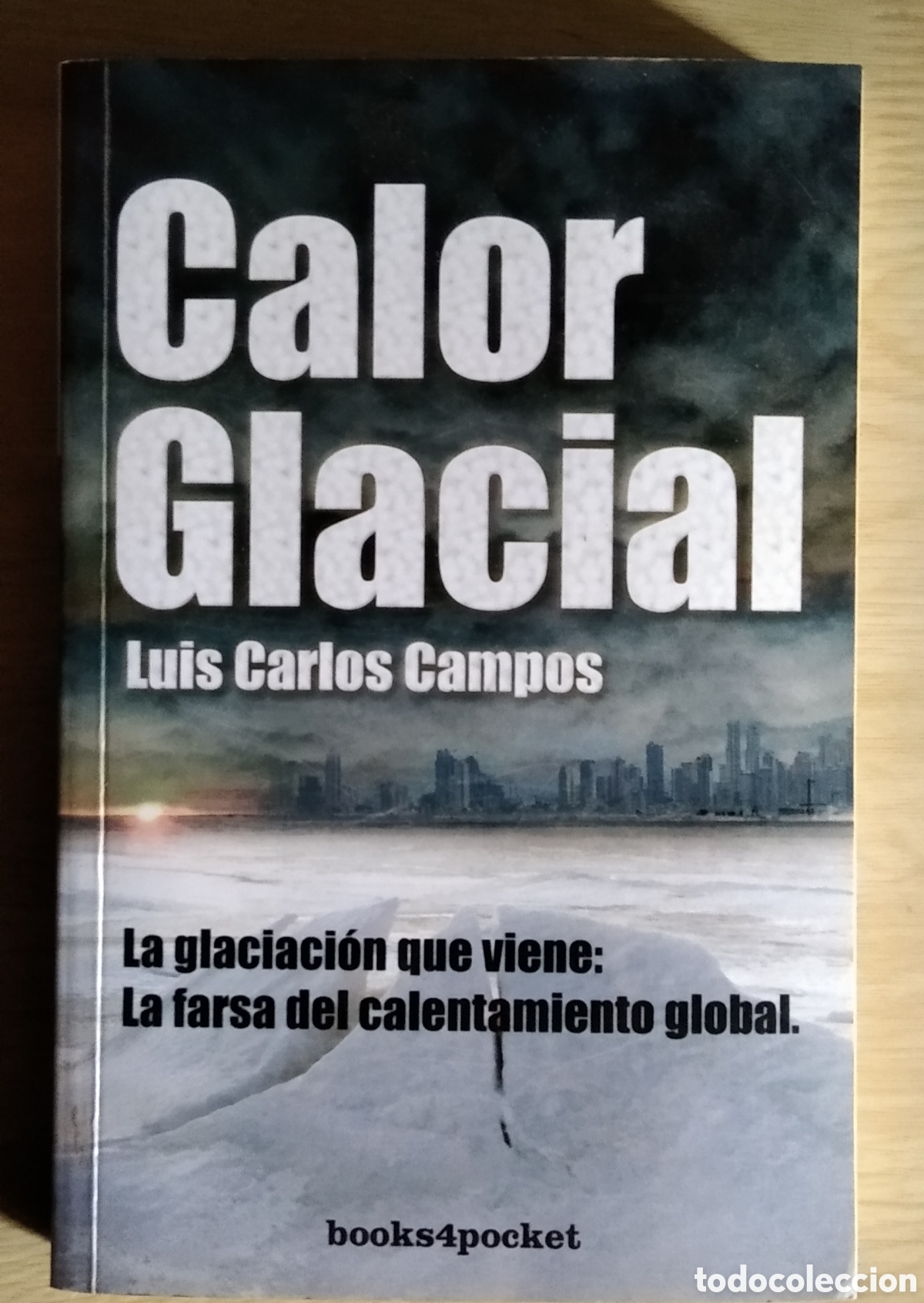 Libros: Calor Glacial. La farsa del calentamiento global.