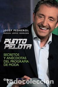 Libros: Punto Pelota - Josep Pedrerol Miguel L&oacute;pez Serrano TDK388