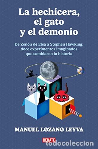 Libros: La hechicera, el gato y el demonio: De Zen&oacute;n a Stephen Hawking: 12 experimentos imaginados que cambi