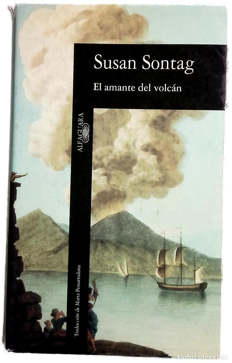 Libros: El amante del volc&aacute;n - Sontag, Susan