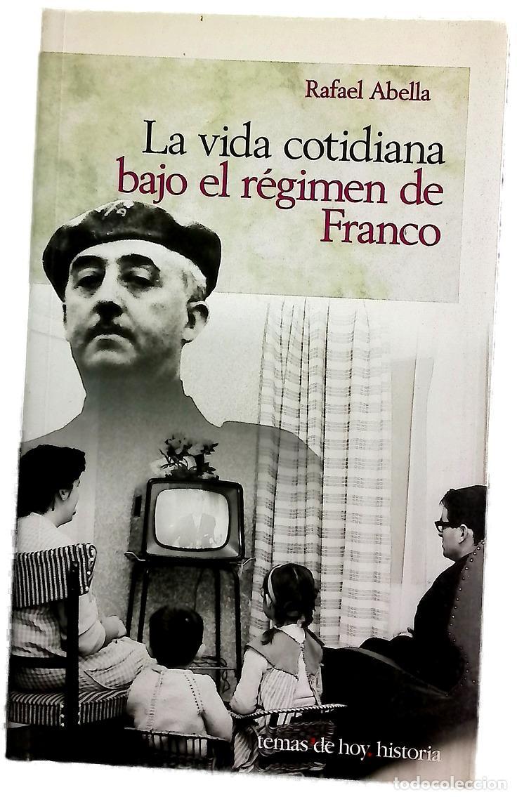 Libros: La vida cotidiana en Espa&ntilde;a bajo el r&eacute;gimen de Franco