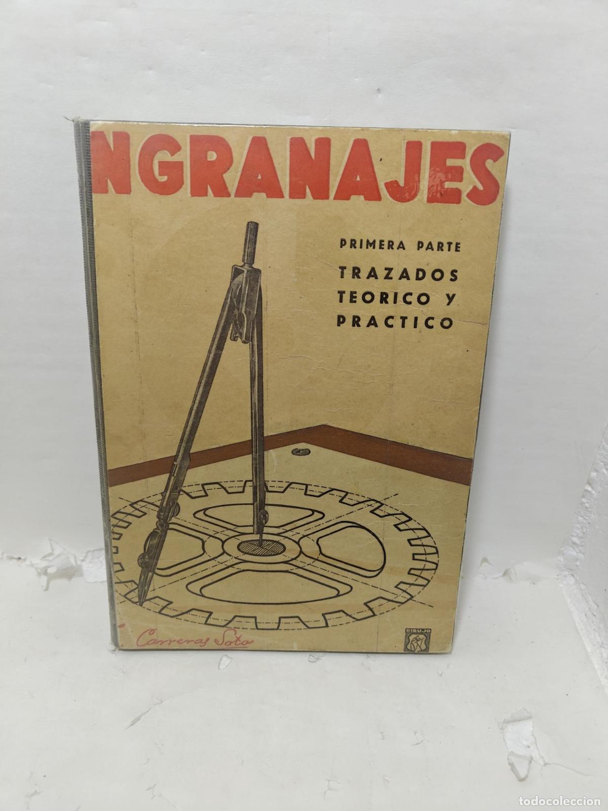 Livros em segunda m&atilde;o: ENGRANAJES. Primera y segunda parte. Trazados te&oacute;rico y pr&aacute;ctico - T. Carreras Soto