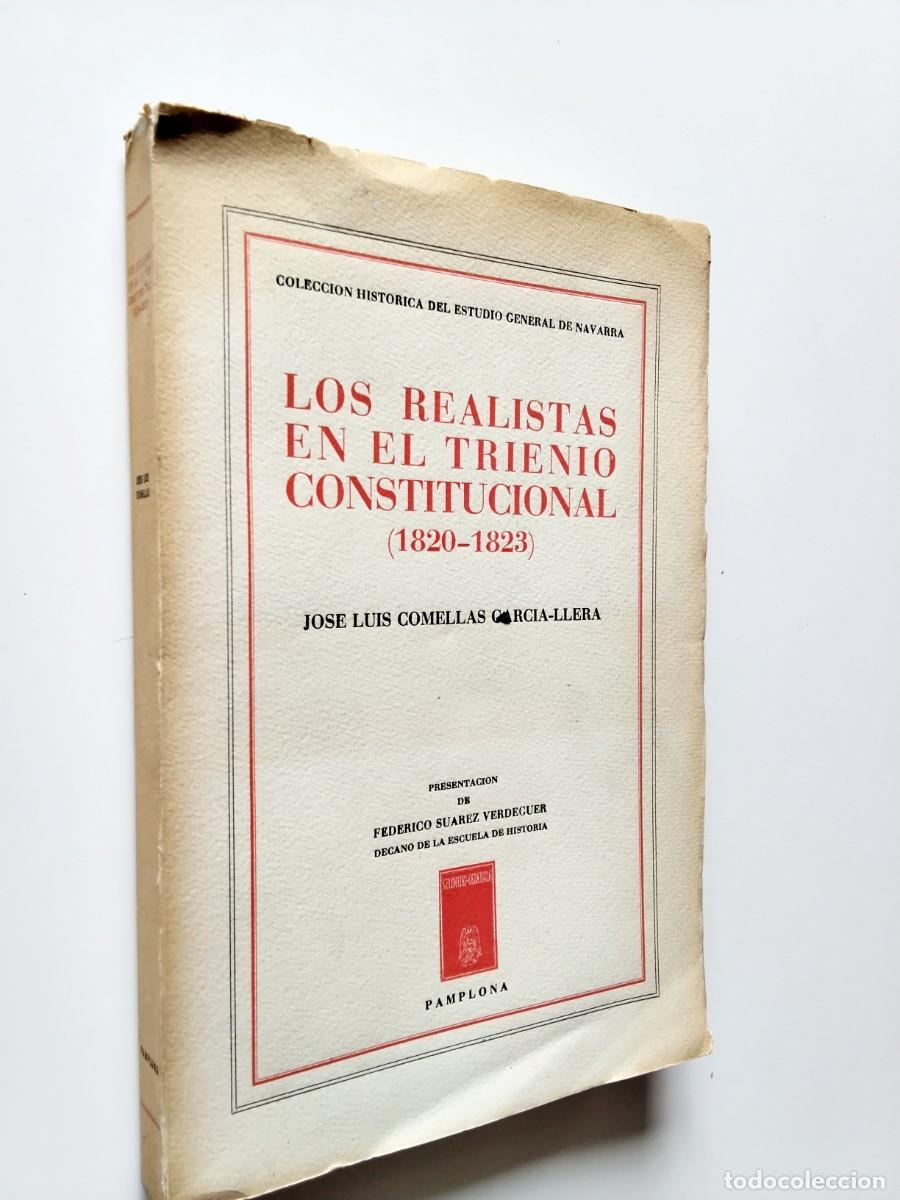 Libros: Jos&eacute; Luis Comellas Garc&iacute;a-Llera - Los realistas en el trienio constitucional (1820-1823)