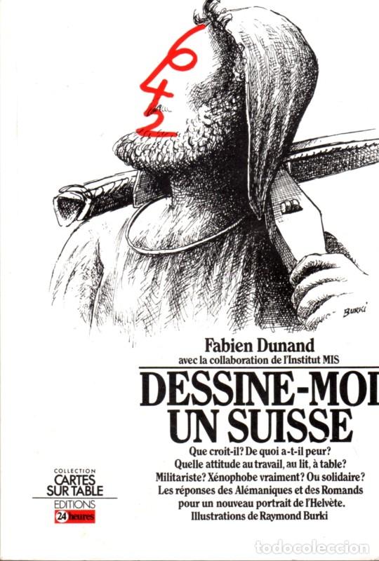 Libros: Dessine-Moi Un Suisse - Dunand, Fabien - Editions 24 Heures, Lausanne, Switzerland, 1987