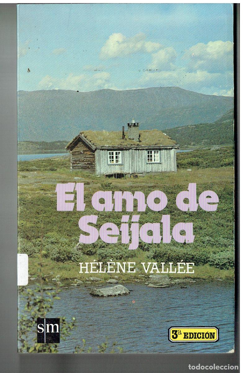 Libros: EL AMO DE SEIJALA. HELENE VALLEE. EDT. SM. 1979. (ST/PR4)