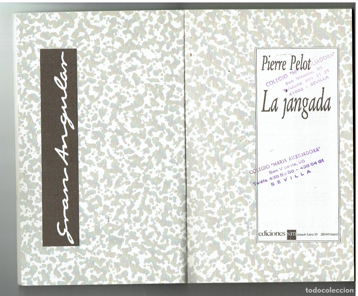 Libros: LA JANGADA. PIERRE PELOT. EDC. SM. 1989. (ST/PR4) - Foto 3