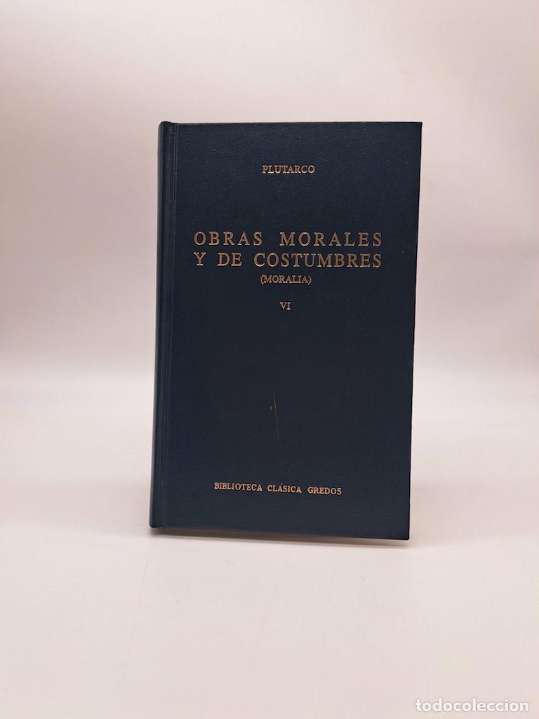 Libros: PLUTARCO. - Obras morales y de costumbres (moralia) VI.