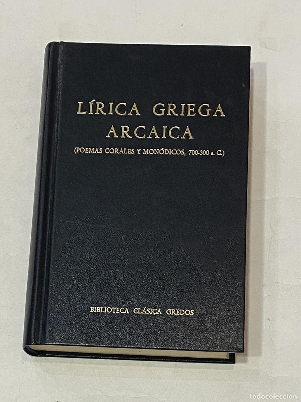 B&uuml;cher: VV. AA. - L&iacute;rica griega arcaica. (Poemas corales y mon&oacute;dicos, 700-300 a.C).
