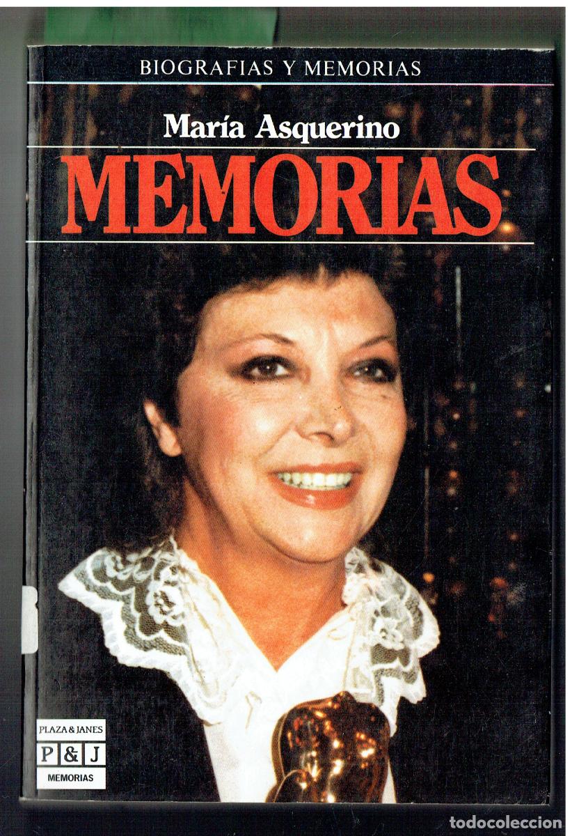 Libros: MARIA ASQUERINO. MEMORIAS. PLAZA & JANES, 1987. (ST/PR4)
