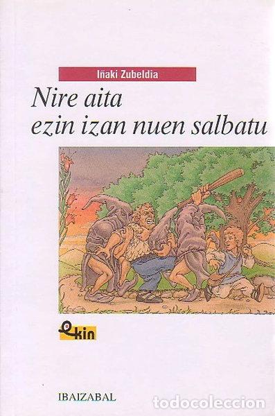 Livros em segunda m&atilde;o: Nire aita ezin izan nuen salbatu- 9788483250815
