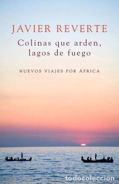 Libros: Colinas que arden, lagos de fuego- 9788401347931