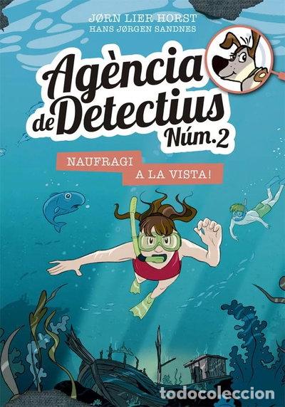 Libros: Ag&egrave;ncia de Detectius N&uacute;m. 2 - 13. Naufragi a la vista!- 9788424666453