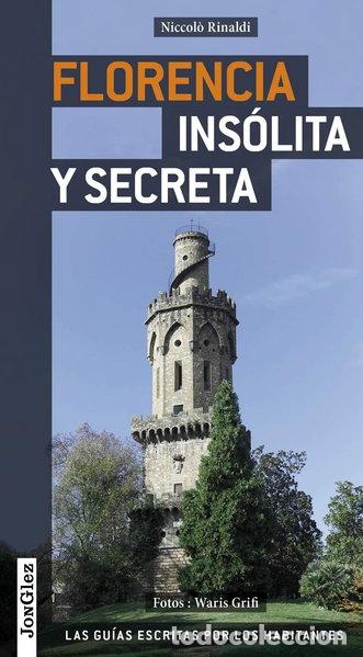Livres: Florencia ins&oacute;lita y secreta- 9782361950040