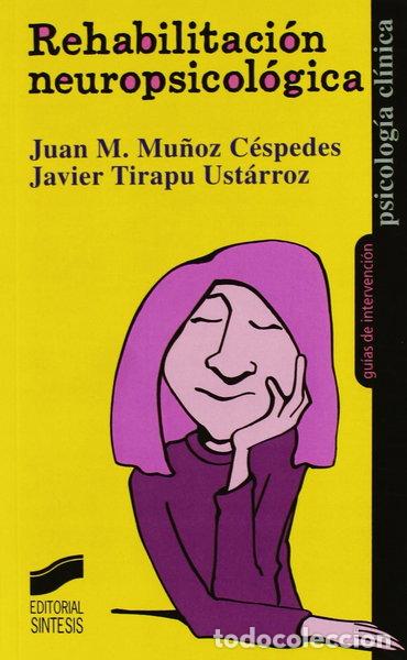 Livres: Rehabilitaci&oacute;n neuropsicol&oacute;gica- 9788477388487