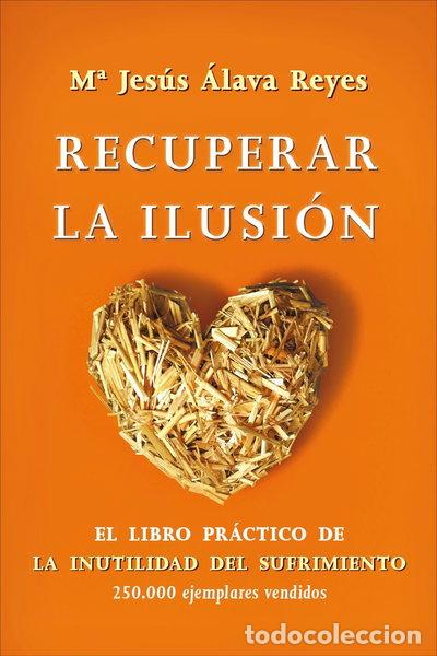 Livres: Recuperar la ilusi&oacute;n- 9788499704548