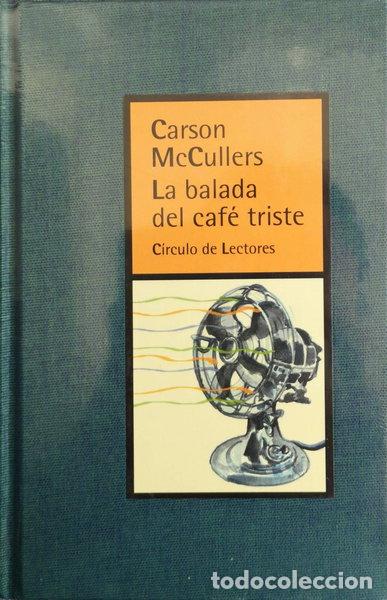 Libri di seconda mano: La balada del caf&eacute; triste- 9788422678076
