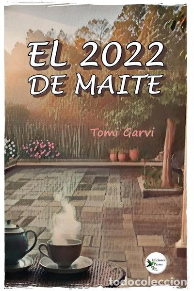 Livres: El 2022 de Maite- 9788412831580