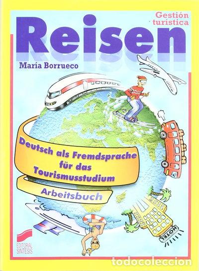 books: Reisen^ Deutsch als Fremdsprache f&uuml;r das tourismusstudium. Arbeitsbuch- 9788477387800
