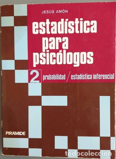 books: Estad&iacute;stica para psic&oacute;logos II- 9788436801538